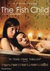 The Fish Child (2009)4.jpg